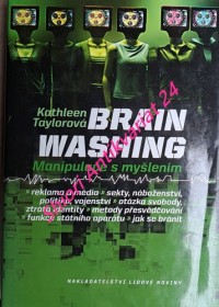 BRAINWASHING - Manipulace s myšlením