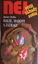 MAGIE, MADONY A ZÁZRAKY