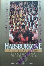 HABSBURKOVÉ - Životopisná encyklopedie