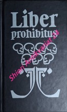 LIBER PROHIBITUS ANEB ZAKÁZANÁ KNIHA