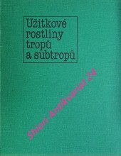 UŽITKOVÉ ROSTLINY TROPŮ A SUBTROPŮ