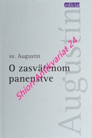 O ZASVÄTENOM PANENSTVE