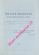 DENNÉ HODINKY DCÉR KRESŤANSKEJ LÁSKY - Laudy a Kompletórium na každý deň Vesperae na nedele a sviatky