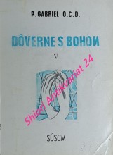 DOVERNE S BOHOM - Rozjímania na každý deň - diel V.