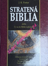 STRATENÁ BIBLIA - Odhalenie zabudnutých spisov