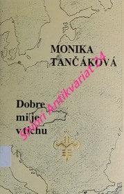 DOBRE MI JE V TICHU - zbierka básní