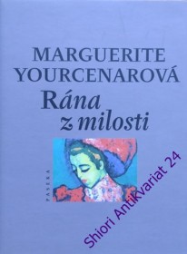 RÁNA Z MILOSTI