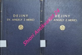 DEJINY SV. ANGELY Z MERICI A ŇOU ZALOŽENEJ REHOLE SV. URŠULE - I-II-III diel