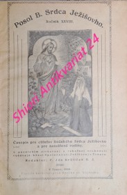 POSOL BOŽSKÉHO SRDCA JEŽIŠOVHO - Ročník XXVIII. Časopis pre ctitelov B. Srdca Ježišovho a pre zasvätené rodiny