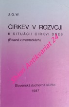 CIRKEV V ROZVOJI - K SITUÁCII CIRKVI DNES ( Písané v monterkách )