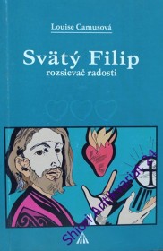 SVÄTY FILIP - Rozsievač radosti