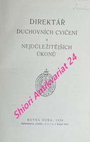 DIREKTÁŘ DUCHOVNÍCH CVIČENÍ A NEJDŮLEŽITĚJŠÍCH ÚKONŮ