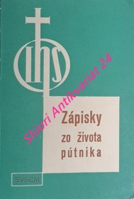 ZÁPISKY ZO ŽIVOTA PÚTNIKA - Životopis sv. Ignáca z Loyoly