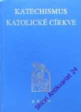 KATECHISMUS KATOLICKÉ CÍRKVE