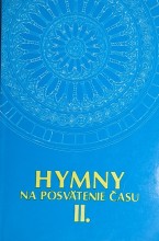 HYMNY NA POSVÄTENIE ČASU II.