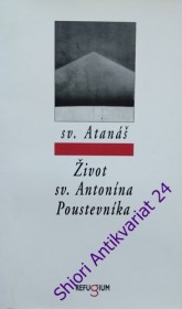 ŽIVOT SV. ANTONÍNA POUSTEVNÍKA