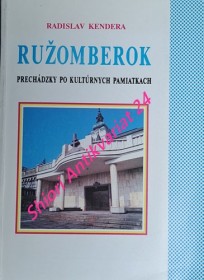 RUŽOMBEROK - Prechádzky po kultúrnych pamiatkach