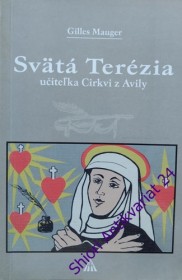 SVÄTÁ TERÉZIA - Učitelka Cirkvi z Avily