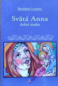 SVÄTÁ ANNA - Dobrá matka