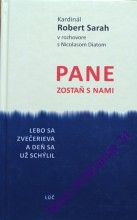 PANE ZOSTAŇ S NAMI