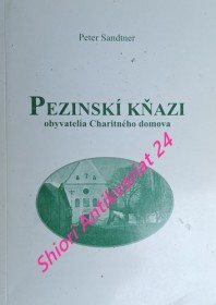 PEZINSKÍ KŇAZI, FARÁRI, KAPLÁNI, RODÁCI Z PEZINKA