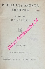 PRÍRODNÝ SPÔSOB LIEČENIA - II. zväzok LIEČIVÉ ZELINY