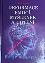 DEFORMACE EMOCÍ, MYŠLENEK A CHTĚNÍ