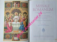 MISSALE ROMANUM ex decreto ss. Concilii tridentini restitutum S. PII V Pontificis maximi jussu editum aliorum Pontificum cura recognitum a Pio X reformatum et Benedicti XV auctoritate vulgatum