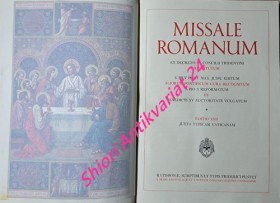 MISSALE ROMANUM ex decreto ss. Concilii tridentini restitutum S. PII V Pontificis maximi jussu editum aliorum Pontificum cura recognitum a Pio X reformatum et Benedicti XV auctoritate vulgatum