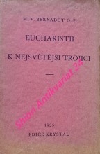 EUCHARISTIÍ K NEJSVĚTĚJŠÍ TROJICI