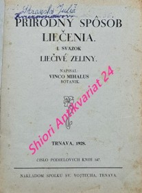 PRÍRODNÝ SPOSOB LIEČENIA - Sväzok I-II - LIEČIVÉ ZELINY