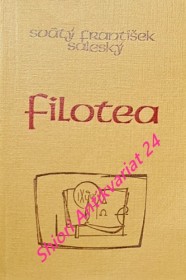 FILOTEA - Návod k nábožnému životu