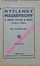 MYŠLENKY MASARYKOVY Z JEHO SPISŮ A ŘEČÍ ( Výbor z prací )