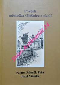 POVĚSTI MĚSTEČKA OLEŠNICE A OKOLÍ