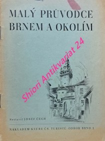 MALÝ PRŮVODCE BRNEM A OKOLÍM