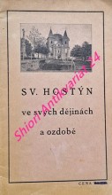 SV. HOSTÝN VE SVÝCH DĚJINÁCH A OZDOBĚ