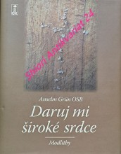 DARUJ MI ŠIROKÉ SRDCE - Modlitby