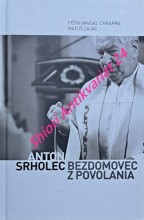 ANTON SRHOLEC BEZDOMOVEC Z POVOLANIA