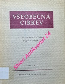 VŠEOBECNÁ CÍRKEV - Štúdium otázok viery, vedy a umenia