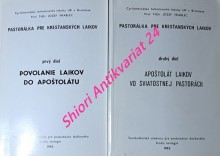 PASTORÁLKA PRE KRESŤANSKÝCH LAIKOV - I-II / POVOLANIE LAIKOV DO APOŠTOLÁTU - APOŠTOLÁT LAIKOV VO SVIATOSTNEJ PASTORÁCII /