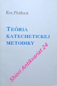 TEÓRIA KATECHETICKEJ METODIKY - Pomocka pre katechétov v základnej výuke