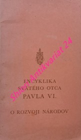 ENCYKLIKA SVÄTÉHO OTCA PAVLA VI. - O ROZVOJI NÁRODOV