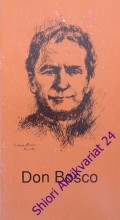 Don Bosco jedna radost - Životopisný náčrt v šiesti vetách - s predvetím - Josef Kaiser, so závetím - Don Bosco , s bodkou - Ján Pavol II. a životopisné dáta