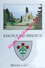 BÁNOVCE NAD BEBRAVOU - História a súčasnosť