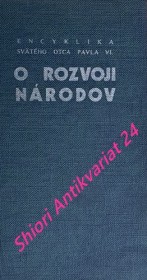 ENCYKLIKA SVÄTÉHO OTCA PAVLA VI. O ROZVOJI NÁRODOV