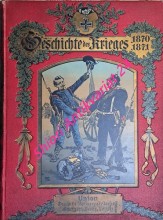 Illustrierte Geschichte des Krieges 1870/71