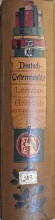 Deutsch-Österreichische Literaturgeschichte. Ein Handbuch zur Geschichte der deutschen Dichtung in Österreich-Ungarn. Hauptband. Von der Kolonisation bis Kaiserin Maria Theresia