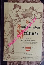 Ein Buch für jeden Brünner. Quellenmäßige Beiträge zur Geschichte unserer Stadt - III. Jahrgang