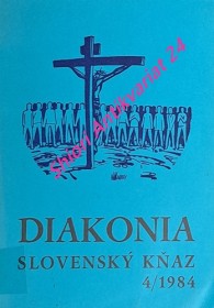 DIAKONIA - SLOVENSKÝ KŇAZ 4 / 1984