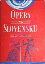 OPERA NA SLOVENSKU - svazek 1-2